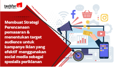 Membuat Strategi Perencanaan pemasaran & menentukan target audience untuk kampanye Iklan yang efektif menggunakan social media sebagai spesialis periklanan