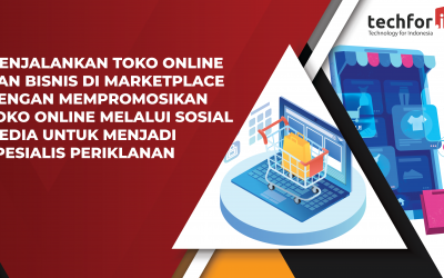 Menjalankan Toko Online dan Bisnis di Marketplace dengan Mempromosikan Toko Online Melalui Sosial Media untuk Menjadi Spesialis Periklanan
